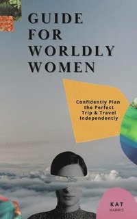 bokomslag Guide for Worldy Women