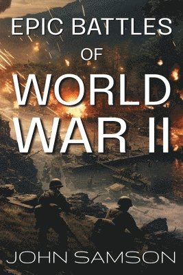 bokomslag Epic Battles of World War II