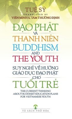 TuỆ SỸ, Tu&#7878; S&#7928;, TU¿ S¿, Tu¿ S¿ - Đạo Phật và thanh niên, Häftad