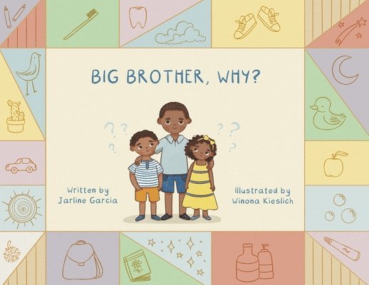 Jarline Elizabeth Garcia - Big Brother, Why?, Häftad