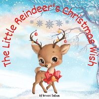 bokomslag The Little Reindeer's Christmas Wish