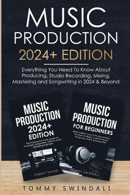 bokomslag Music Production 2024+ Edition