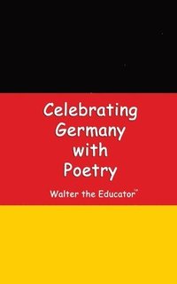 bokomslag Celebrating Germany with Poetry