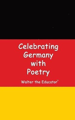 bokomslag Celebrating Germany with Poetry