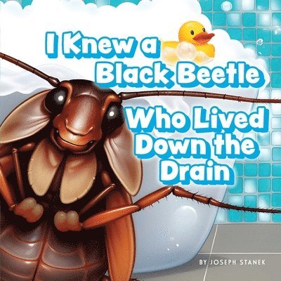 Joseph Stanek - I Knew a Black Beetle Who Lived Down the Drain, Häftad