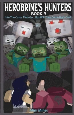 bokomslag Herobrine's Hunters Book 3