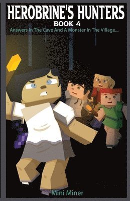 Herobrine's Hunters Book 4 1