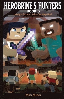 Herobrine's Hunters Book 5 1