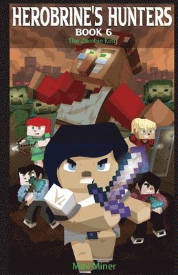 bokomslag Herobrine's Hunters Book 6