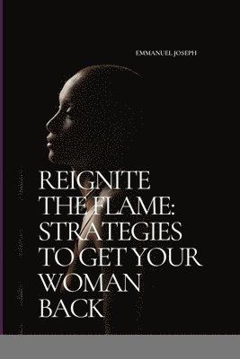 Reignite the Flame 1