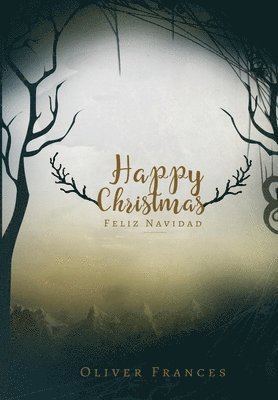 Oliver Frances - Happy Christmas/Feliz Navidad, Häftad