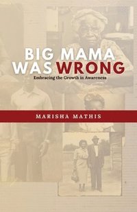 bokomslag Big Mama Was Wrong