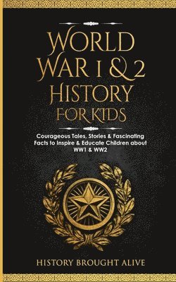 bokomslag World War 1 & 2 History for Kids