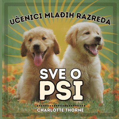 Charlotte Thorne - Učenici Mlađih Razreda, Sve O Psi, Häftad