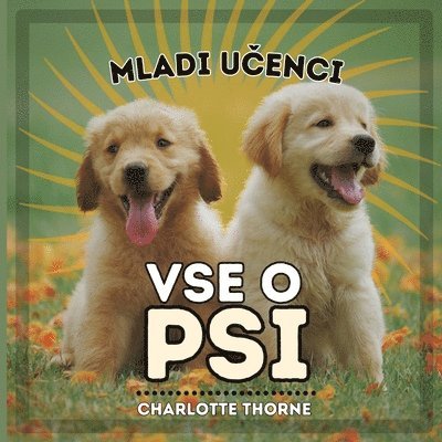 Charlotte Thorne - Mladi Učenci, Vse O Psi, Häftad