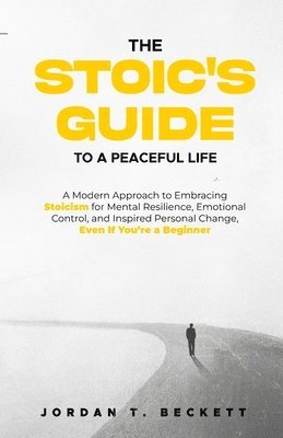The Stoic's Guide to a Peaceful Life 1