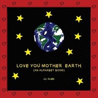 bokomslag Love You Mother Earth
