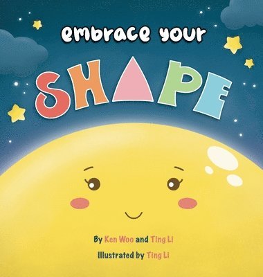 Kenneth Woo, Ting Li - Embrace Your Shape, Inbunden