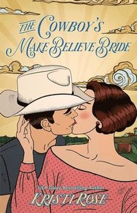 bokomslag The Cowboy's Make Believe Bride Special Edition