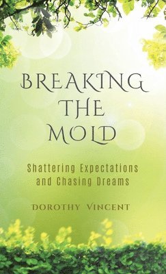 Breaking the Mold 1