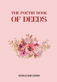 bokomslag The Poetry Book of Deeds
