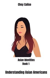 bokomslag Understanding Asian Americans