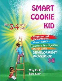 bokomslag Smart Cookie Kid For 3-4 Year Olds Attention and Concentration Visual Memory Multiple Intelligences Motor Skills Book 3C