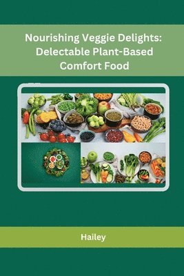 bokomslag Nourishing Veggie Delights