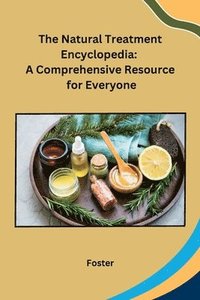 bokomslag Natural Treatment Encyclopedia