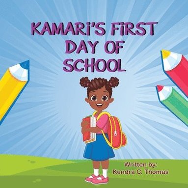 bokomslag Kamari's First Day of School