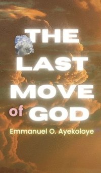 bokomslag The Last Move of God