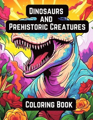 Dinosaurs and Prehistoric Creatures 1