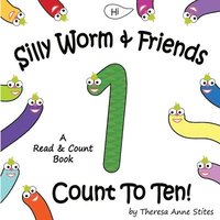 bokomslag Silly Worm & Friends Count To Ten