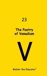 bokomslag The Poetry of Vanadium