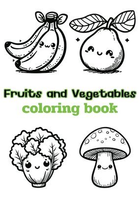 bokomslag Fruits and Vegetables coloring book