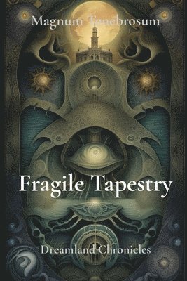 Fragile Tapestry 1