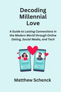 bokomslag Decoding Millennial Love
