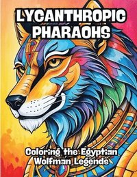bokomslag Lycanthropic Pharaohs