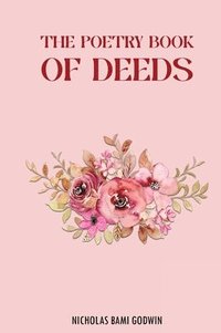 bokomslag The Poetry Book of Deeds