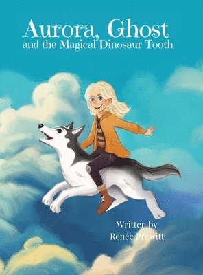 bokomslag Aurora, Ghost, and The Magical Dinosaur Tooth