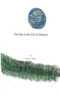 bokomslag One Day in the Life of Edmund