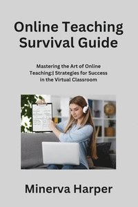 bokomslag Online Teaching Survival Guide