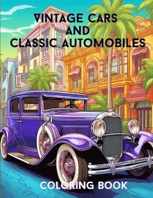 bokomslag Vintage Cars and Classic Automobiles