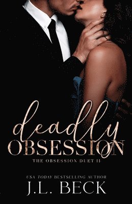 J L Beck, J. L. Beck, J.L. Beck - Deadly Obsession, Häftad