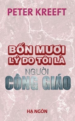 Bon Muoi Ly Do Toi La Nguoi Cong Giao 1