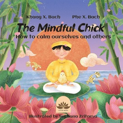 Mindful Chick Hãy NhƯ LÀ Chú Gà Con CÓ Chánh NiỆm