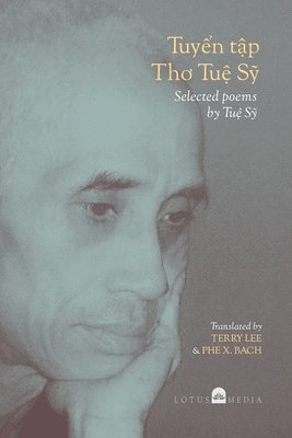bokomslag Tuy&#7875;n T&#7853;p Th&#417; Tu&#7879; S&#7929; Selected poems by Tu&#7879; S&#7929;