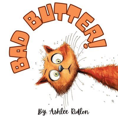 Ashlee Ridlon - Bad Butter!, Häftad