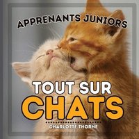 bokomslag Apprenants Juniors, Tout Sur Chats