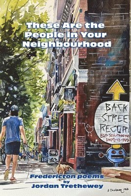 Jordan Trethewey, Michele McDannold - These Are the People in Your Neighbourhood, Häftad